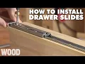 How to Install 3 Types of Drawer Slides in Cabinets WOOD magazine