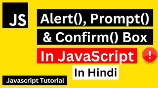 Alert Prompt and Confirm Box in JavaScript JavaScript alert prompt confirm