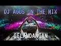 Download Lagu DJ AGUS ON THE MIX - GELANDANGAN ( RHOMA IRAMA ) REMIX TERBARU ATHENA BANJARMASIN ARE YOU READY !!!
