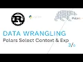 Polars Data Frame Expression and Select context