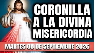 CORONILLA A LA DIVINA MISERICORDIA DE HOY MARTES 08 DE SEPTIEMBRE 2026 - EL SANTO ROSARIO DE HOY