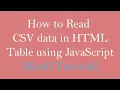 How to read csv data in html table using Javascript JS csv to html