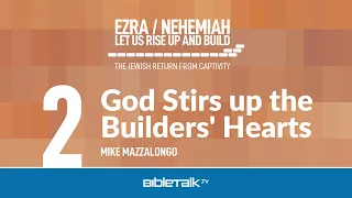 God Stirs up the Builders' Hearts