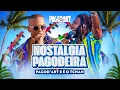 Download Lagu Pagod'art e É o Tchan - Nostalgia Pagodeira AO VIVO [Pagod'art 25 Anos] Clipe Oficial