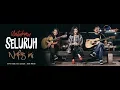 Seluruh Nafas Ini Last Child  (cover) | bella