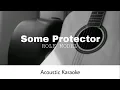 ROLE MODEL - Some Protector (Acoustic Karaoke)