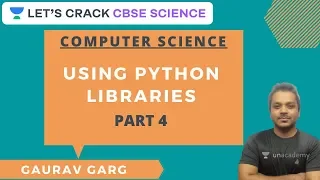 Using Python Libraries Part 4 12th Computer Science Gaurav Garg