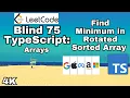 Blind 75 in TypeScript Find Minimum in Rotated Sorted Array
