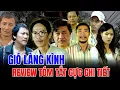 Lagu GIÓ LÀNG KÌNH- REVIEW TÓM TẮT CỰC CHI TIẾT -CÂU CHUYỆN LÀNG QUÊ MIỀN BẮC