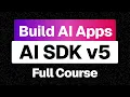 AI SDK v5 Full Course - Beginner to Advanced