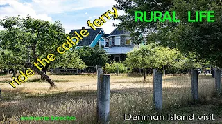 Denman Island Visit – ride the cable ferry