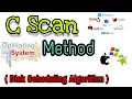 C Scan Disk Scheduling Algorithm operaring System Concept