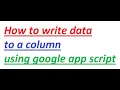 Write an array to a google sheet column using app script