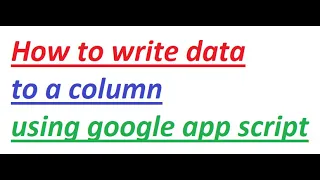 Write an array to a google sheet column using app script