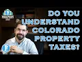 Colorado Property Taxes Explained - Ben Murrey