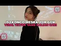 Download Lagu DJ KONCO MESRA JDM GEN - DJ SUNGGUH SAYANG AKU TAK BISA LANGSUNG MENGUNGKAPKAN VIRAL TIKTOK 2025 !!