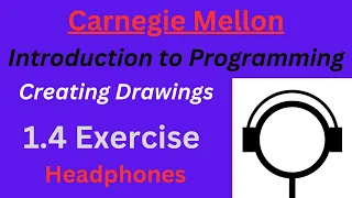CM Intro to Programming Lesson 4 Exercise Headphones