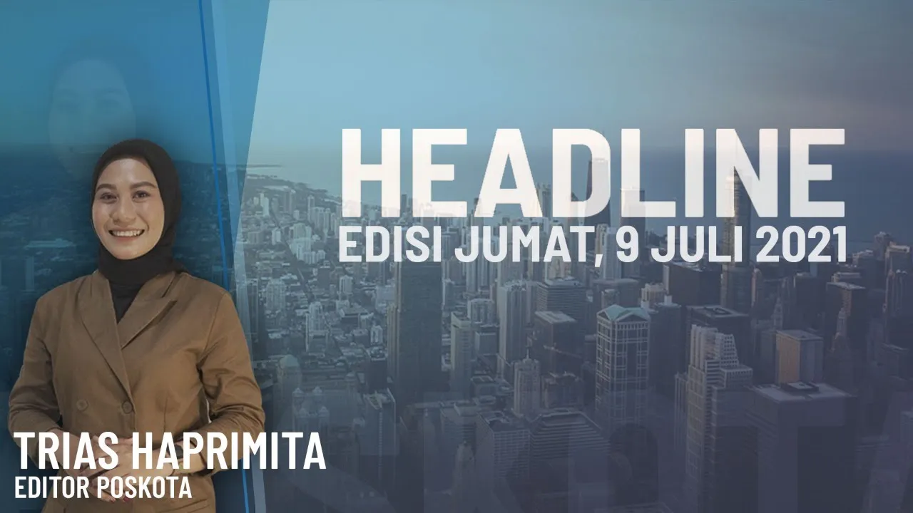 HEADLINE HARIAN POSKOTA EDISI KAMIS 8 JULI 2021