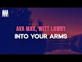Download Lagu Ava Max, Witt Lowry - Into Your Arms (No Rap) (Lyrics)