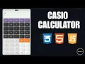 Build Casio Calculator with basic HTML CSS and Javascript Beginner friendly
