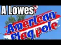 Installing a Lowes American Flag pole at my Dads