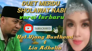 Download Duet Merdu Sholawat Nabi Versi terbaru | Ust.Ujang Busthomi Cirebon \u0026 Lia Adhelia MP3