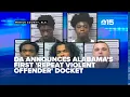 Mobile DA announces Alabama s first Repeat Violent Offender docket - NBC 15