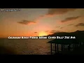 Download Lagu Celengan Rindu Fiersa besari Cover Billy Joe Ava Lirik