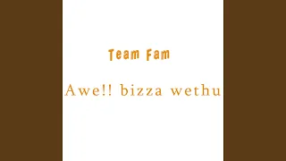 awe bizza wethu