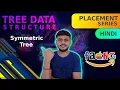 Tree Data Structure Lecture 17 - Symmetric Tree