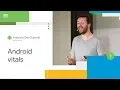 Vitals Past present future Android Dev Summit 18