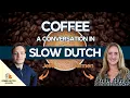 Download Lagu Coffee - Slow Dutch Conversation