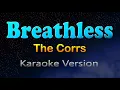 Download Lagu BREATHLESS - The Corrs (Karaoke Version)