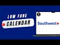 Southwest Airlines Low Fare Calendar How to Use It Step-by-Step Guide