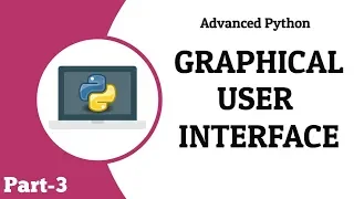 Python Graphical User Interface GUI Advanced Python Tech Cookie