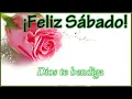 Feliz Sabado Buenos dias lleno de bendiciones Abrelo imagenes bonitas de buenos dias para ti