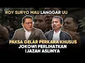 Lagu NGAKAK ! ROY SURYO TAKUT DISIDANG, INGIN AKHIRI DIGELAR PERKARA KHUSUS