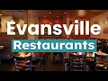 Top 10 Best Restaurants to Visit in Evansville Indiana USA - English