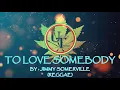 Download Lagu To Love Somebody by Jimmy Somerville Official Music Video (Karaoke Effects)