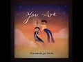 You Are Lyrics - Pixie Labrador and Erin Lee