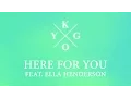 Download Lagu Kygo - Here For You (Official Instrumental)/ID