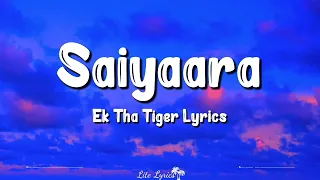 Download Saiyaara (Lyrics) | Ek Tha Tiger | Salman Khan, Katrina Kaif, Mohit Chauhan, Tarannum Malik MP3