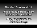Download Lagu Bacaan Sholawat, jika dalam keadaan darurat atau kesulitan, Allah akan mudahkan jalan keluarnya