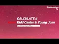 Kidd Carder & Young Jonn - Calculate II Lyrics