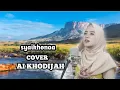 Download Lagu Sholawat Saykhona  Termerdu 2021 !!! Cover Ai Khodijah
