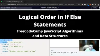Logical Order in If Else Statements Basic JavaScript freeCodeCamp tutorial