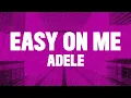 Adele - Easy On Me (Lyrics) \