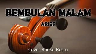 Download Rembulan Malam - Arief ( Lyric ) Cover Rheka Restu MP3