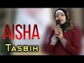 Aisha Abdul Basith - Tasbih