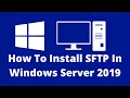 Install SFTP in Windows Server 2022 2019 Easiest Way